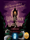 Imagen de portada para What Once Was Mine-A Twisted Tale